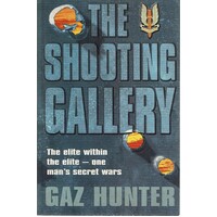 The Shooting Gallery. The Elite Within The Elite-one Man's Secret Wars
