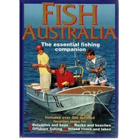 Fish Australia. The Essential Fishing Companion
