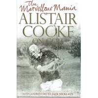 The Marvellous Mania. Alistair Cooke On Golf