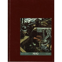 MHQ. The Quarterly Journal Of Military History. Volume 3. Number 3