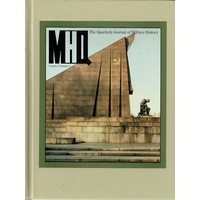 MHQ. The Quarterly Journal Of Militarry History. Volume 5. Number 3