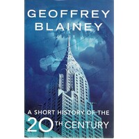 A Short History Of The 20th Century
