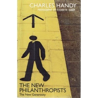 The New Philanthropist. The New Generosity