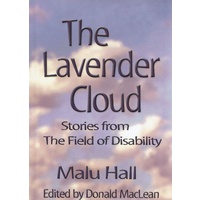 The Lavender Cloud. Stories From The Field Of Disability