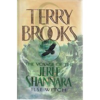 The Voyage Of The Jerle Shannara. Book One. Ilse Witch