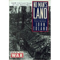 No Man's Land. 1918 The Last Year Of The Great War