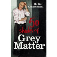 50 Shades Of Grey Matter