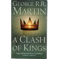 A Clash Of Kings. Book Two Of A Song Of Ice And Fire