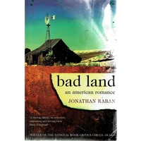 Bad Land. An American Romance