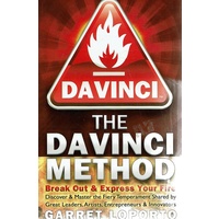 The Da Vinci Method. Break Out And Express Your Fire