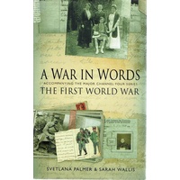 A War In Words. The First World War