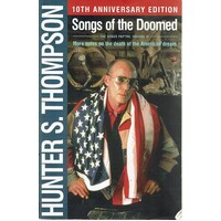 Songs Of The Doomed. More Notes On The Death Of The American Dream