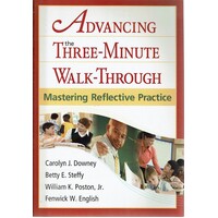 Advancing The Three Minute Walk Through. Mastering Reflective Practice