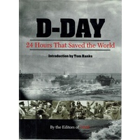 D Day. 24 Hours That Saved The World