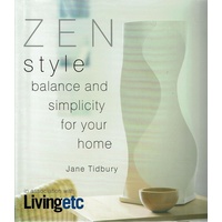Zen Style. Balance And Simplicity For Your Home