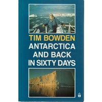 Antarctica And Back In Sixty Days