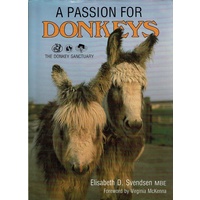A Passion For Donkeys. The Donkey Sanctuary