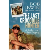 The Last Crocodile Hunter