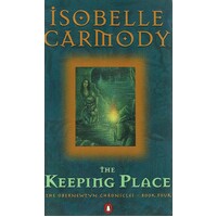 The Keeping Place. The Obernewtyn Chronicles. Book Four