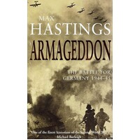 Armageddon. The Battle For Germany 1944-45