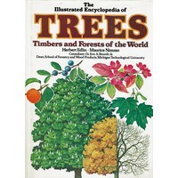 The Illustrated Encyclopedia Of Trees Timbers And Forests Of The World