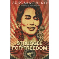 Aung San Suu Kyi. Struggle For Freedom