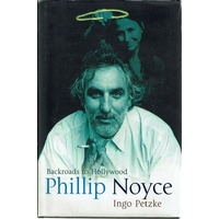 Backroads To Hollywood. Phillip Noyce.