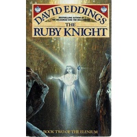 The Ruby Knight. Book Two The Elenium