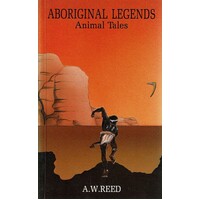 Aboriginal Legends Animal Tales