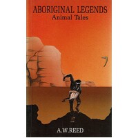 Aboriginal Legends Animal Tales