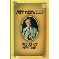 Jeff Medwell's Medley of Memories