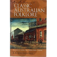 An Anthology Of Classic Australian Folklore