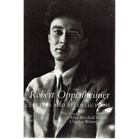 Robert Oppenheimer. Letters And Recollections