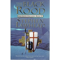 The Black Rood. The Celtic Crusades. Book II