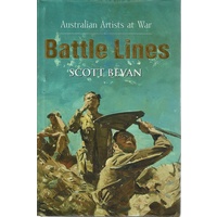 Battle Lines. Australian Artists At War