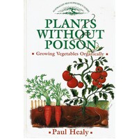 Plants Without Poison. Growing Vegetables Organically