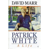 Patrick White. A Life