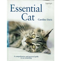 Essential Cat. A Comprehensive And Practical Guide To Cat Ownership