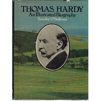 Thomas Hardy. An Illustrated Biography