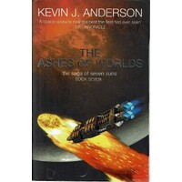 The Ashes Of Worlds. The Saga Of Seven Suns. Book Seven