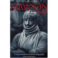 Mawson. A Life