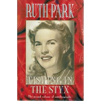 Fishing In The Styx. The Second Volume Of Autobiography