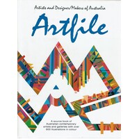 Artists And Designer Makers Of Australia. Artfile, A Source Book Of Australian Contemporary Artists