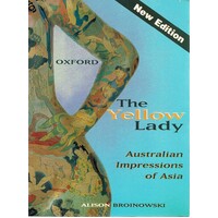 The Yellow Lady. Australian Impressions Of Asia