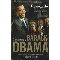 Renegade. The Making of Barak Obama