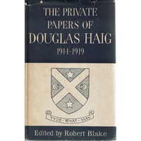 The Private Papers Of Douglas Haigh 1914-1919
