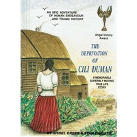 The Deprivation Of Cili Duman. A Memorable Superbly Moving True Life Story 