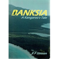 Banksia. A Kangaroo's Tale