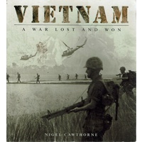 Vietnam. A War Lost And Won