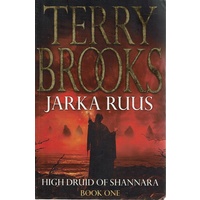 Jarka Ruus. High Druid Of Shannara. Book One